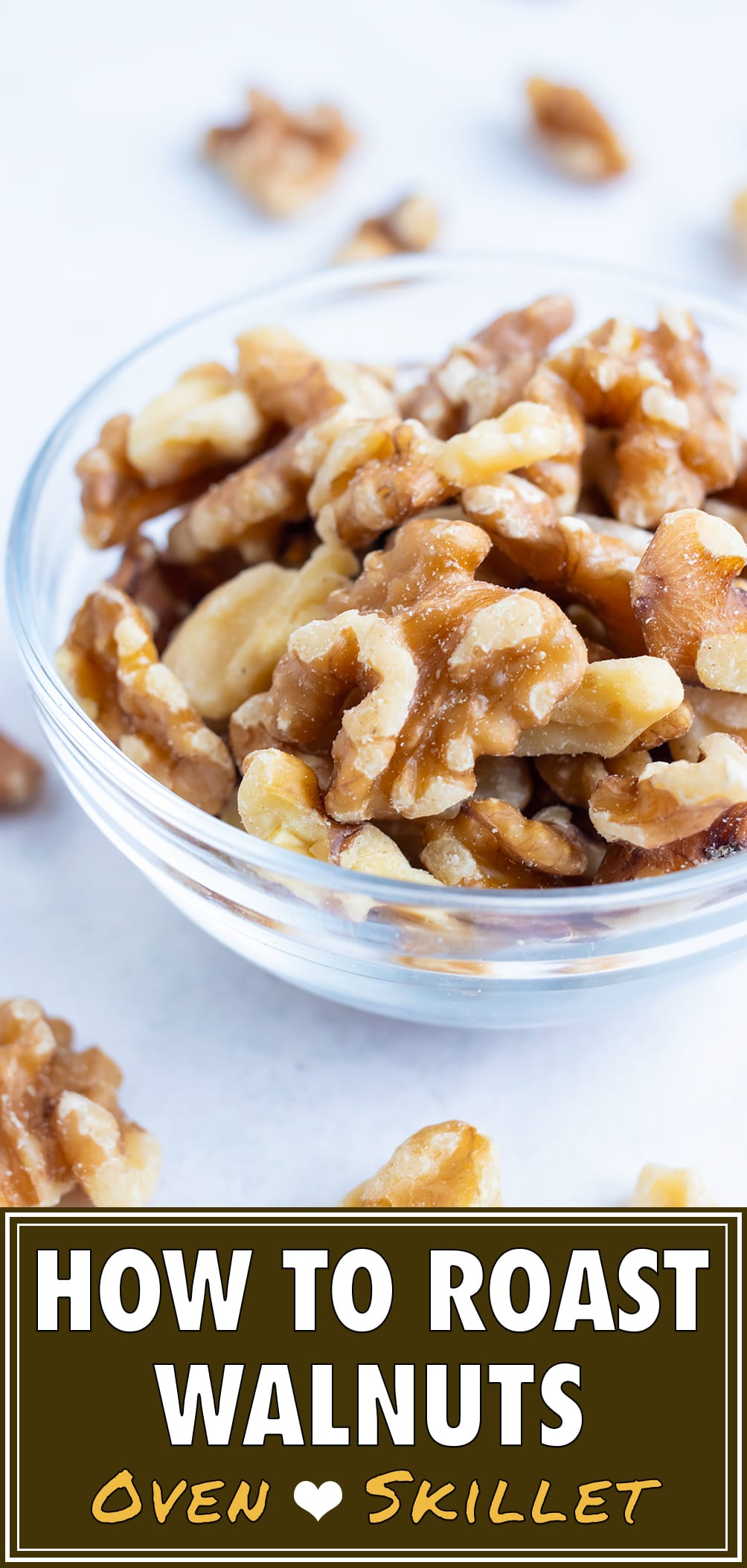 How To Toast Walnuts Oven Or Stovetop Evolving Table