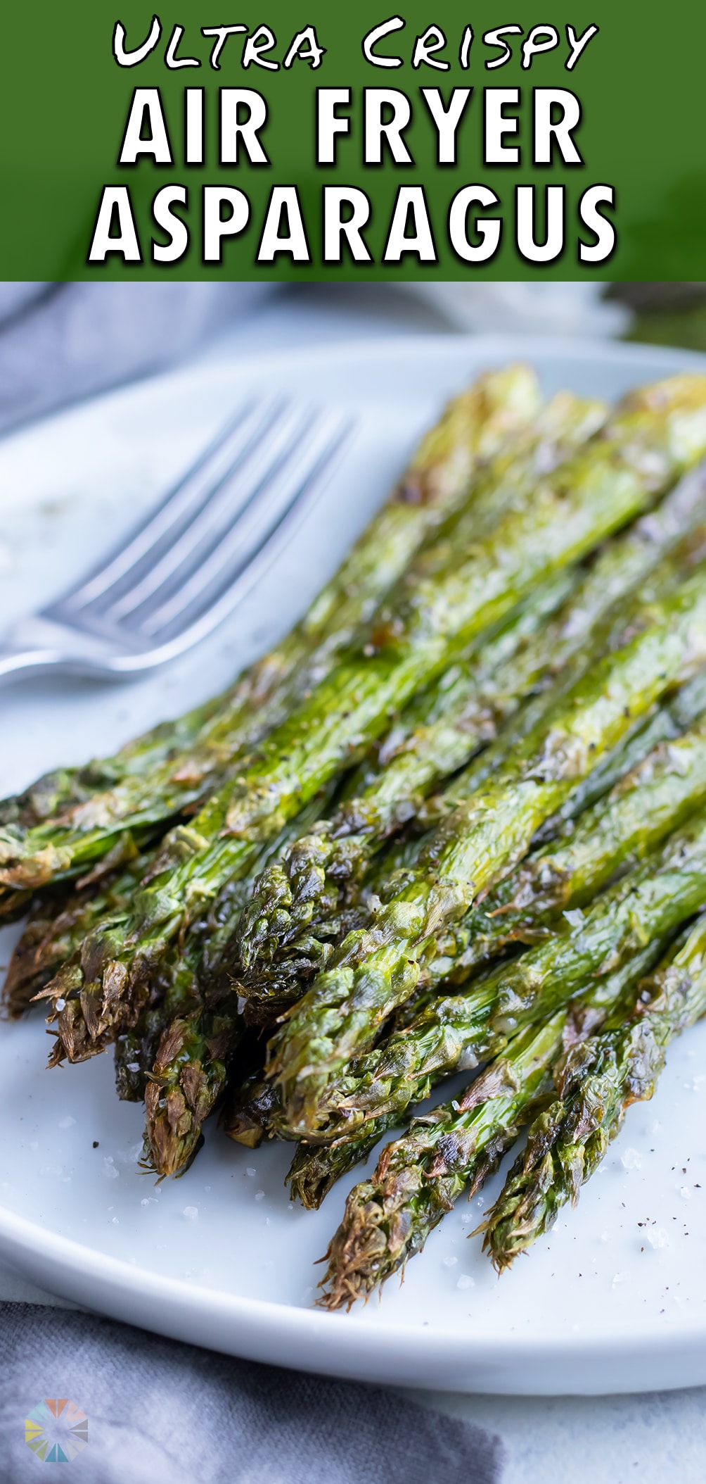 Air Fryer Asparagus Recipe (Quick & Easy!) Evolving Table