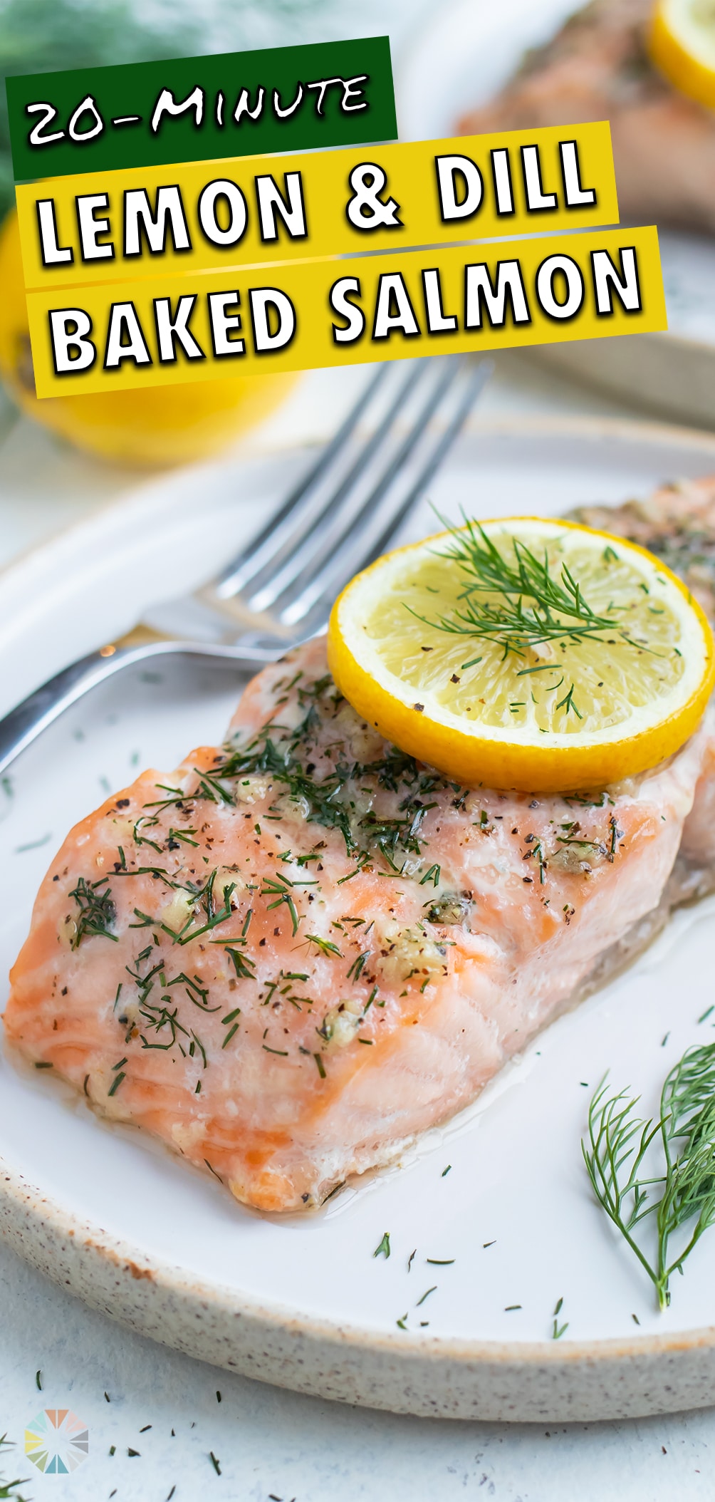 Baked Lemon Dill Salmon Recipe - Evolving Table