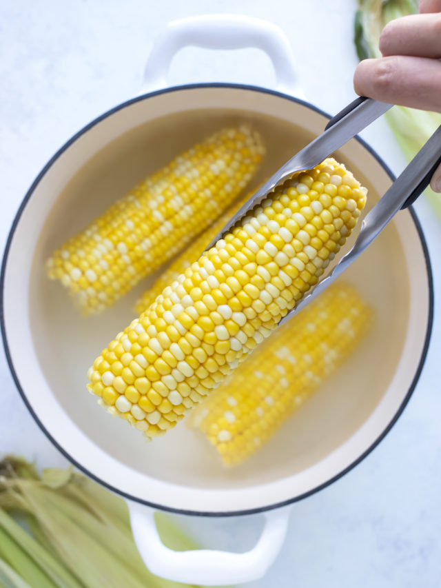 How to Boil Corn on the Cob - Evolving Table Recipe