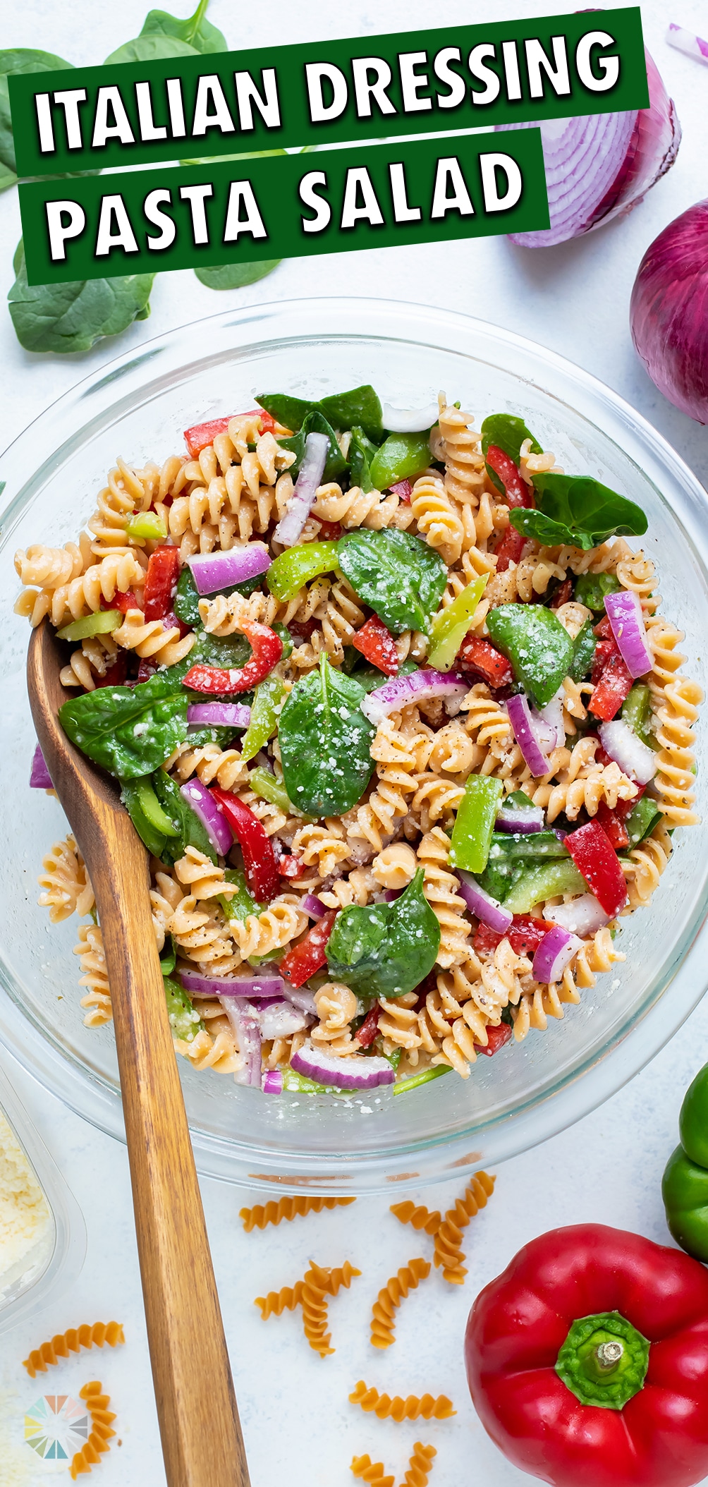 Italian Dressing Pasta Salad - Evolving Table