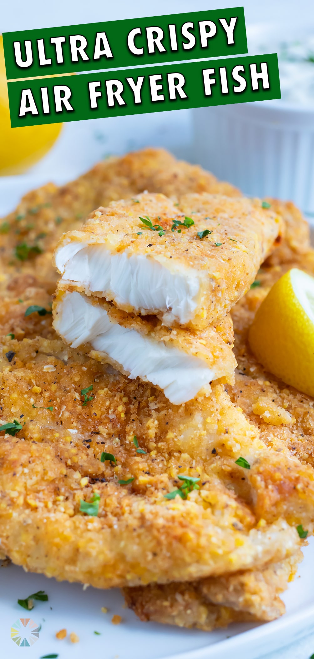 Air Fryer Fish Recipe (Golden Cornmeal Crust) Evolving Table