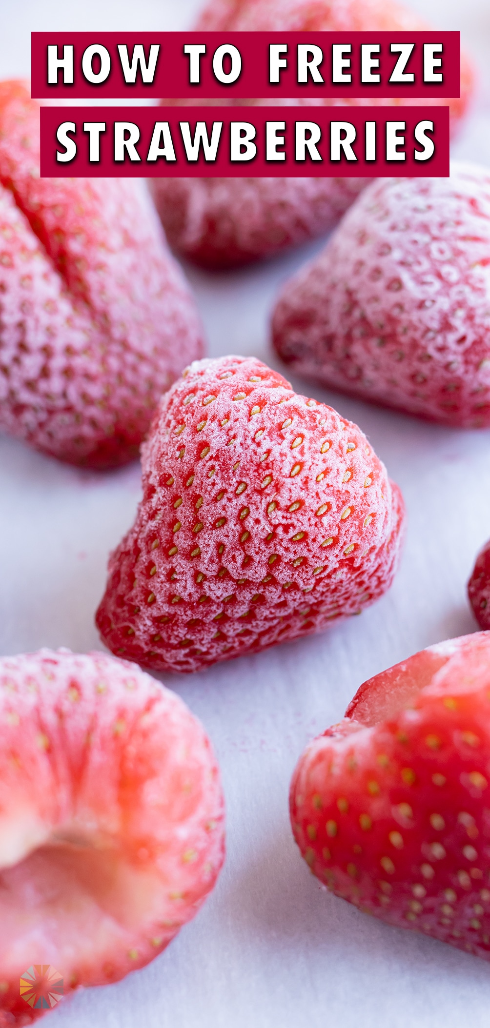 How to Freeze Strawberries - Evolving Table